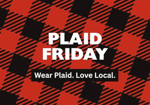 The image has a red and black plaid pattern with the words "Plaid Friday. Wear Plaid. Love Local." in white text.